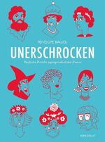 ISBN 9783956401299: Unerschrocken 1 – Fünfzehn Porträts außergewöhnlicher Frauen