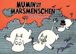 ISBN 9783956401404: Mumin und die Marsmenschen