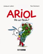 ISBN 9783956401558: Ariol: Wo ist Petula?