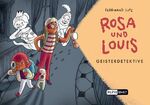 ISBN 9783956401572: Rosa und Louis 2 - Geisterdetektive