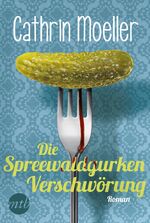 ISBN 9783956495885: Die Spreewaldgurkenverschwörung