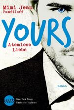 ISBN 9783956496196: Yours - Atemlose Liebe: Roman