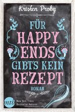 ISBN 9783956496332: Für Happy Ends gibt`s kein Rezept