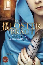 ISBN 9783956498442: Die Klosterbraut - Historischer Liebesroman