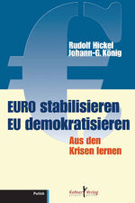 ISBN 9783956510250: Euro stabilisieren EU demokratisieren