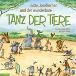 ISBN 9783956513558: Gitte, Josefinchen und der wunderbare Tanz der Tiere