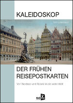 ISBN 9783956514043: Kaleidoskop der frühen Reisepostkarten