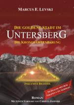 ISBN 9783956522109: Die Goldene Stadt im Untersberg 2 – Die Kronos-Offenbarung