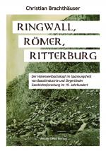 ISBN 9783956523519: Ringwall, Römer, Ritterburg – Der Hohenseelbachskopf im Spannungsfeld von Basaltindustrie und Siegerländer Geschichtsforschung im 19. Jahrhundert