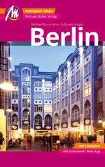 ISBN 9783956544446: Berlin MM-City Reiseführer Michael Müller Verlag: Individuell reisen mit vielen praktischen Tipps und Web-App mmtravel.com