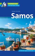 ISBN 9783956545672: Samos Reiseführer Michael Müller Verlag – Individuell reisen mit vielen praktischen Tipps