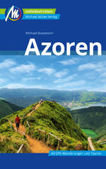 ISBN 9783956545689: Azoren Reiseführer Michael Müller Verlag – Individuell reisen mit vielen praktischen Tipps