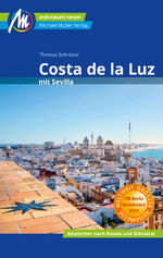 ISBN 9783956547218: Costa de la Luz mit Sevilla Reiseführer Michael Müller Verlag: Abstecher nach Ronda und Gibraltar. Individuell reisen mit vielen praktischen Tipps (MM-Reisen)