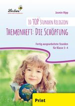 ISBN 9783956649615: 10 top Stunden Religion: Themenheft Die Schöpfung (PR) | Grundschule, Religion, Klasse 3-4. Kopiervorlagen | Jasmin Hipp | Broschüre | 47 S. | Deutsch | 2015 | Lernbiene Verlag | EAN 9783956649615