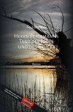 ISBN 9783956692024: Herrn Petermanns Tanz des Todes und des Glücks