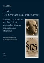 ISBN 9783956750359: Paragraph 175: Die Schmach des Jahrhunderts - Nachdruck der Schrift aus dem Jahr 1922 mit einleitenden Hinweisen und ergänzenden Materialien