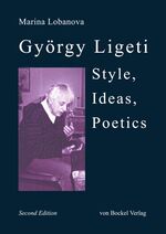 ISBN 9783956750410: György Ligeti: Style, Ideas, Poetics