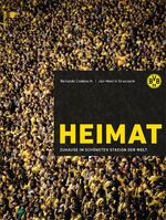 ISBN 9783956800139: Heimat – BVB – zuhause im schönsten Stadion der Welt