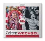 ISBN 9783956800160: Zeitenwechsel. 100 Jahre kicker. - Der Bildband.