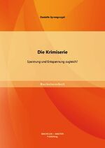 ISBN 9783956841286: Die Krimiserie: Spannung und Entspannung zugleich?