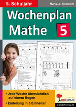 ISBN 9783956865725: Wochenplan Mathe / Klasse 5 - Jede Woche übersichtlich auf einem Bogen! (5. Schuljahr)