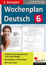 Wochenplan Deutsch: 6., 6. Schuljahr / Christiane Vatter-Wittl