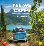 ISBN 9783956899232: Yes we camp! Europa - Die schönsten Campingziele in Europa