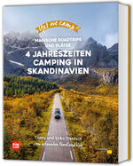 ISBN 9783956899423: Yes we camp! 4- Jahreszeiten-Camping in Skandinavien – Magische Roadtrips und Plätze im hohen Norden