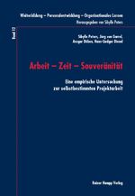 ISBN 9783957100764: Arbeit – Zeit – Souveränität - Eine empirische Untersuchung zur selbstbestimmten Projektarbeit