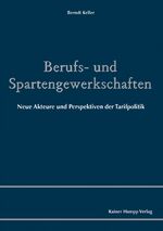 ISBN 9783957100856: Berufs- und Spartengewerkschaften – Neue Akteure und Perspektiven der Tarifpolitik