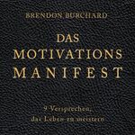 Das MotivationsManifest - 9 Versprechen, das Leben zu meistern: 2 CDs