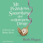 ISBN 9783957130716: Mr. Peardews Sammlung der verlorenen Dinge - 7 CDs