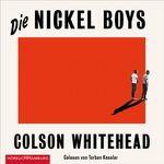 ISBN 9783957131690: Die Nickel Boys - 6 CDs