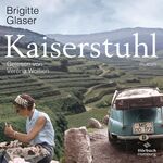 ISBN 9783957132635: Kaiserstuhl. Von Brigitte Glaser. Gelesen von Verena Wolfien