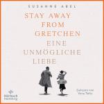 ISBN 9783957132758: Stay away from Gretchen (Die Gretchen-Reihe 1) – Eine unmögliche Liebe: 2 CDs (221)