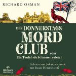 ISBN 9783957133045: Der Donnerstagsmordclub oder Ein Teufel stirbt immer zuletzt (Die Mordclub-Serie 4) – 2 CDs | Diese Bestseller-Reihe hält nicht nur Rekorde, sondern auch jung