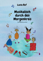 ISBN 9783957225900: Musikalisch durch den Morgenkreis in Krippe & Kita