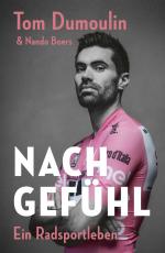 ISBN 9783957260987: Nach Gefühl - Ein Radsportleben