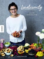 ISBN 9783957280992: Lenaliciously - bunte Powerküche