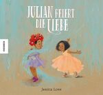 ISBN 9783957284716: Julian feiert die Liebe