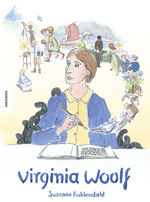 ISBN 9783957284884: Virginia Woolf: Die Comic-Biografie der bedeutenden Schriftstellerin. Graphic Novel