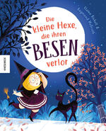 ISBN 9783957288769: Die kleine Hexe, die ihren Besen verlor