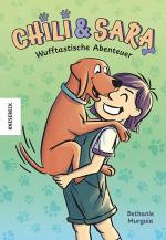 ISBN 9783957289735: Chili und Sara | Wufftastische Abenteuer | Bethanie Murguia | Buch | 160 S. | Deutsch | 2025 | Knesebeck Von Dem GmbH | EAN 9783957289735