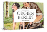 ISBN 9783957300751: ORGIEN BERLIN - In Lust und Ekstase