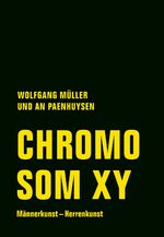 ISBN 9783957323866: Chromosom XY – Männerkunst – Herrenkunst