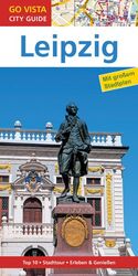 ISBN 9783957336149: GO VISTA: Reiseführer Leipzig - Mit Faltkarte