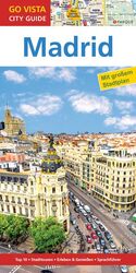 ISBN 9783957336170: GO VISTA: Reiseführer Madrid : Mit Faltkarte