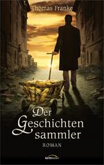 ISBN 9783957340436: Der Geschichtensammler – Roman.