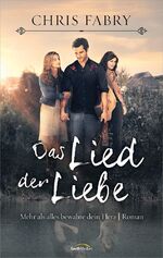 ISBN 9783957340832: Das Lied der Liebe - mehr als alles bewahre dein Herz