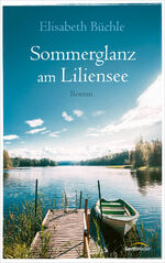 ISBN 9783957349194: Sommerglanz am Liliensee